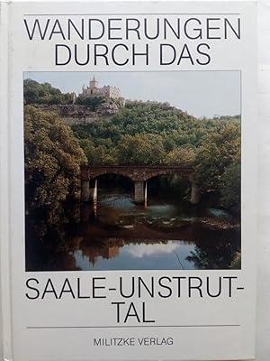 Image du vendeur pour Wanderungen durch das Saale-Unstrut-Tal mis en vente par Versandantiquariat Jena