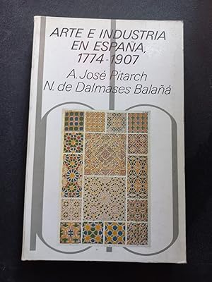 Imagen del vendedor de Arte e industria en Espan?a, 1774-1907 a la venta por Vrtigo Libros