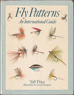 Bild des Verkufers fr FLY PATTERNS: AN INTERNATIONAL GUIDE. By Taff Price. First edition. zum Verkauf von Coch-y-Bonddu Books Ltd