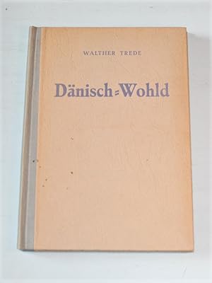 Dänisch-Wohld. Zugleich eine Chronik der Ortschaft Gettorf.