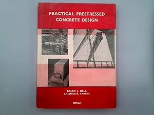 Seller image for Practical Prestressed Concrete Design for sale by Goldstone Rare Books