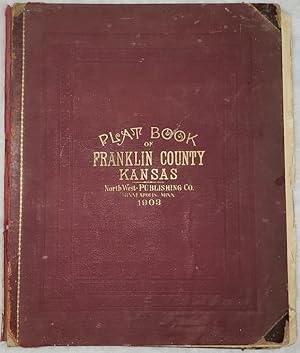 Plat Book of Franklin County Kansas Compiled from County Records and Actual Surveys