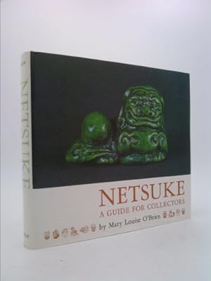 Bild des Verkufers fr Netsuke: A Guide for Collectors zum Verkauf von ThriftBooksVintage