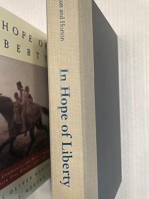 Seller image for In Hope of Liberty: Culture, Community, and Protest Among Northern Free Blacks, 1700-1860 for sale by T. Brennan Bookseller (ABAA / ILAB)