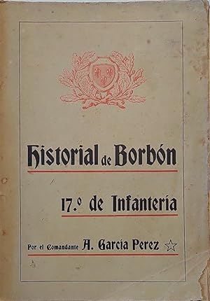 Historial de Borbón 17º de Infantería.