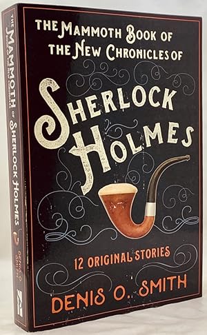 Bild des Verkufers fr The Mammoth Book of the New Chronicles of Sherlock Holmes: 12 Original Stories zum Verkauf von Zach the Ripper Books