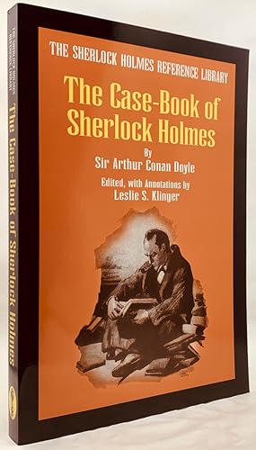 Case-Book of Sherlock Holmes (The Sherlock Holmes Reference Library)