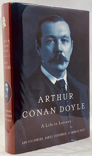 Arthur Conan Doyle A Life in Letters