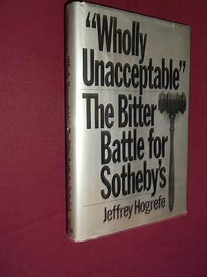 "Wholly Unacceptable": The Bitter Battle for Sotheby's