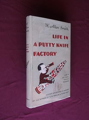 Life in a Putty Knife Factory