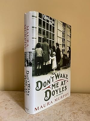 Seller image for Don't Wake Me at Doyles | The Remarkable Memoir of an Ordinary Irish Woman and Her Extraordinary Life for sale by Little Stour Books PBFA Member