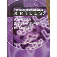 Immagine del venditore per Interpretation SKILLS: American Sign Language to English venduto da eCampus