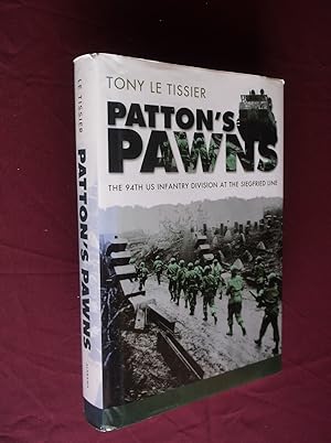 Image du vendeur pour Patton's Pawns: The 94th US Infantry Division at the Siegfried Line mis en vente par Barker Books & Vintage