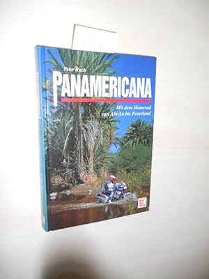 Imagen del vendedor de Panamericana. Mit dem Motorrad von Alaska bis Feuerland. a la venta por Klaus Ennsthaler - Mister Book