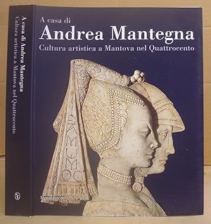 Bild des Verkufers fr A Casa Di Andrea Mantegna Cultura Artistica A Mantova Nel Quattrocento zum Verkauf von Eastleach Books