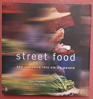 Bild des Verkufers fr Street food, een culinaire reis om de wereld zum Verkauf von Frans Melk Antiquariaat