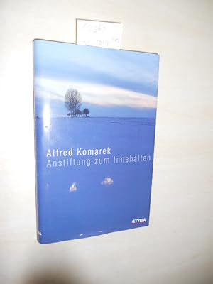 Anstiftung zum Innehalten.