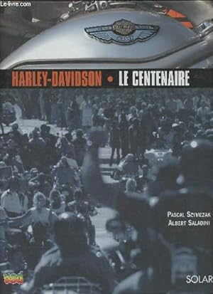 Bild des Verkufers fr Harley-Davidson- Le centenaire zum Verkauf von Le-Livre