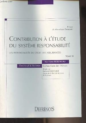 Image du vendeur pour Contribution  l'tude du systme responsabilit - Les potentialits du droit des assurances - "Doctorat & Notariat" Tome 19 mis en vente par Le-Livre