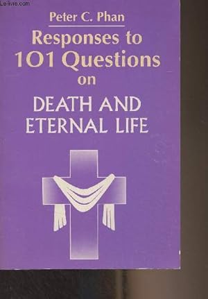 Bild des Verkufers fr Responses to 101 Questions on Death and Eternal Life zum Verkauf von Le-Livre