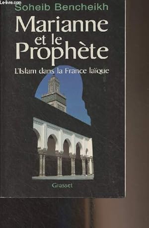 Bild des Verkufers fr Marianne et le Prophte - L'Islam dans la France laque zum Verkauf von Le-Livre