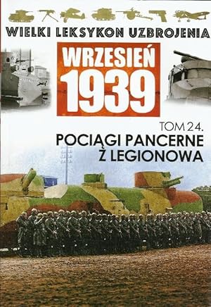 THE GREAT LEXICON OF POLISH WEAPONS OF 1939. POLISH ARMY ARMORED TRAINS: PART 1-2 COMPLETE SET