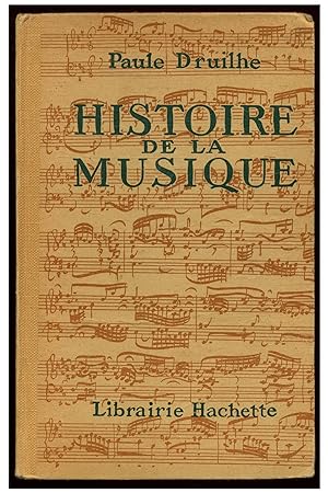 Bild des Verkufers fr Histoire de la musique Druilhe 2023-985 Hachette be xx 1 zum Verkauf von Des livres et nous