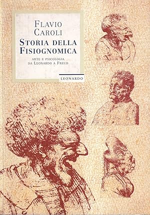 Immagine del venditore per Storia della fisiognomica. Arte e psicologia da Leonardo a Freud venduto da Il Salvalibro s.n.c. di Moscati Giovanni