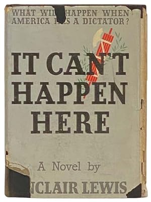 Seller image for It Can't Happen Here: A Novel for sale by Yesterday's Muse, ABAA, ILAB, IOBA