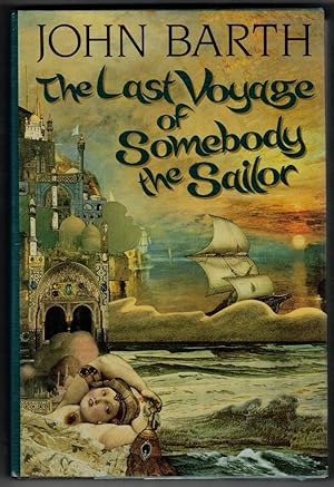 Seller image for The Last Voyage of Somebody the Sailor for sale by Ainsworth Books ( IOBA)
