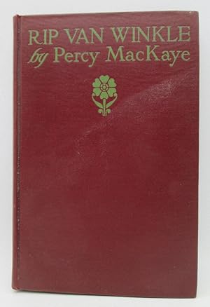 Seller image for Rip Van Winkle, Folk Opera in Three Acts by Percy MacKaye for sale by Ivy Ridge Books/Scott Cranin