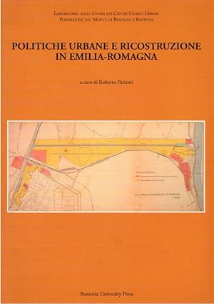 Politiche urbane e ricostruzione in Emilia-Romagna