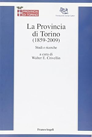 La Provincia di Torino, 1859-2009 : studi e ricerche