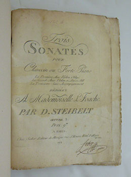 Immagine del venditore per Trois SONATES POUR Clavecin ou Forte-Piano La Premiere Avec Violon Oblig La Seconde Avec Violon et Basse Adl. La Troisieme Sans Accompagnement DEDIEES A Mademoiselle L. Foache. PAR D. STEIBELT Oeuvre 2. First edition. Signed by the publisher venduto da Wittenborn Art Books