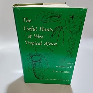 Image du vendeur pour The Useful Plants of West Tropical Africa: v. 1: Families A-D: 001 mis en vente par Cambridge Rare Books