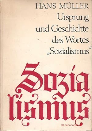 Ursprung und Geschichte des Wortes Sozialismus und seiner Verwandten.