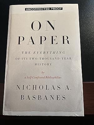 On Paper: The Everything of Its Two-Thousand-Year History (ALA Notable Books for Adults), Uncorre...