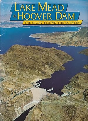 Seller image for Lake Mead & Hoover Dam - The Story Behind the Scenery for sale by Robinson Street Books, IOBA