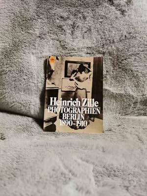 Photographien Berlin 1890 - 1910. Heinrich Zille. Winfried Ranke / Heyne-Bücher ; Nr. 5671