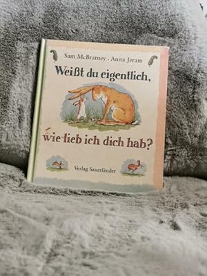 Bild des Verkufers fr Weisst du eigentlich, wie lieb ich dich hab?. Sam McBratney (Text) ; Anita Jeram (Bild). Dt. von Rolf Inhauser zum Verkauf von TschaunersWelt