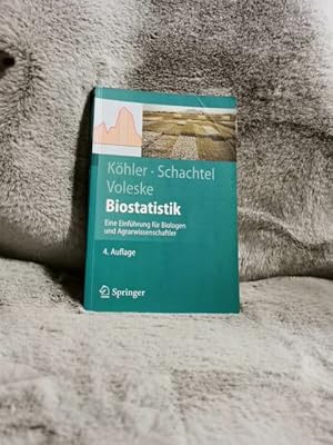 Seller image for Biostatistik : [eine Einfhrung fr Biologen und Agrarwissenschaftler] ; mit 50 Tabellen. Wolfgang Khler ; Gabriel Schachtel ; Peter Voleske / Springer-Lehrbuch for sale by TschaunersWelt