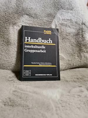 Seller image for Handbuch interkulturelle Gruppenarbeit. Veronika Fischer/Desbina Kallinikidou/Birgit Stimm-Armingeon / Reihe Politik und Bildung ; Bd. 20 for sale by TschaunersWelt