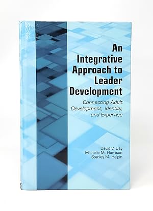 Imagen del vendedor de An Integrative Approach to Leader Development: Connecting Adult Development, Identity, and Expertise a la venta por Underground Books, ABAA