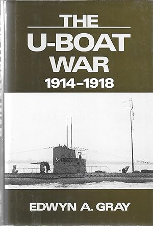 Seller image for The U-boat War, 1914-18 for sale by GLENN DAVID BOOKS