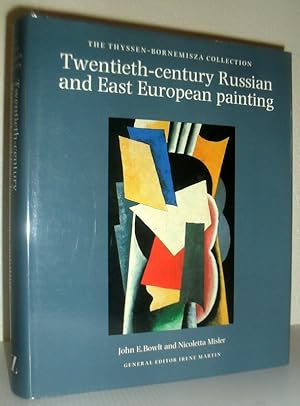 Image du vendeur pour Twentieth-century Russian and East European Painting - The Thyssen-Bornemisza Collection mis en vente par Washburn Books