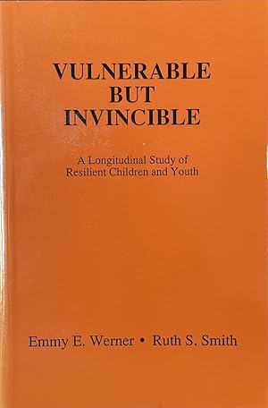 Seller image for Vulnerable but Invincible - A Longitudinal Study of Resilient Children and Youth for sale by Dr.Bookman - Books Packaged in Cardboard