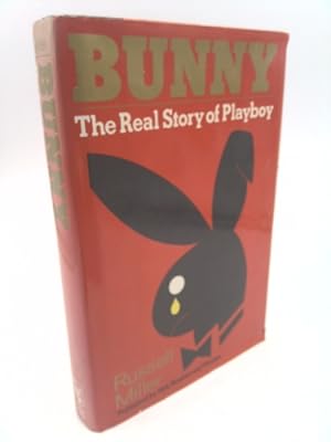 Seller image for Bunny: The Real Story of Playboy for sale by ThriftBooksVintage