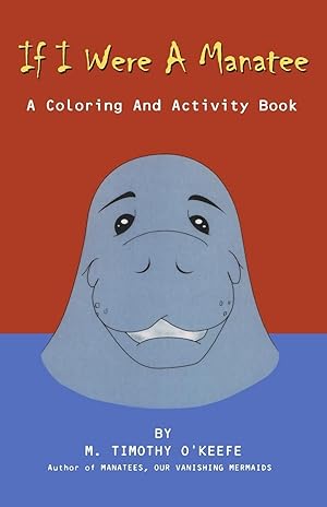 Seller image for If I Were a Manatee: A Coloring and Activity Book for sale by moluna