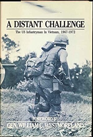 Imagen del vendedor de A Distant Challenge: The US Infantryman in Vietnam, 1967-1972 a la venta por Brockett Designs