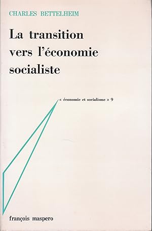 La transition vers l'économie socialiste.